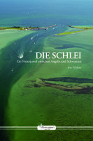 Die Schlei Ein Naturjuwel zwischen Angeln und Schwansen