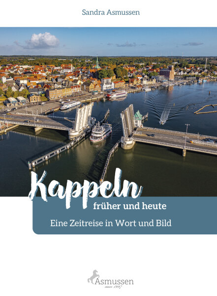 Kappeln früher und heute